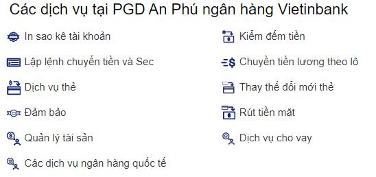 Các dịch vụ tại PGD An Phú ngân hàng Vietinbank